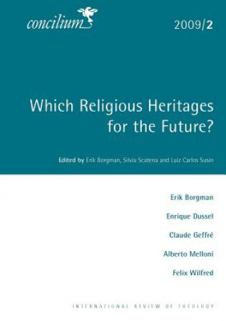 Kniha Concilium 2009/2 Which Religious Heritages for the Future? Erik Borgmann