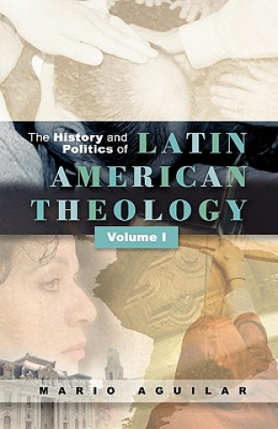 Carte History and Politics of Latin American Theology Mario I. Aguilar
