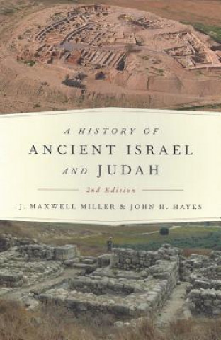 Kniha History of Ancient Israel and Judah J.Maxwell Miller