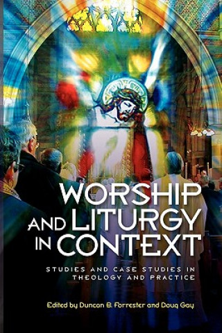 Buch Worship and Liturgy in Context Duncan Forrester