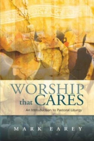 Book Worship that Cares Mark Earey