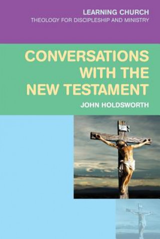 Kniha Conversations with the New Testament John Holdsworth