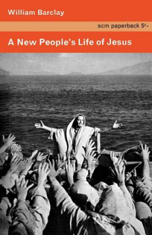 Kniha New People's Life of Jesus William Barclay