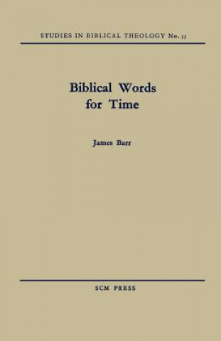Kniha Biblical Words for Time James Barr