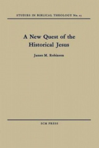 Knjiga New Quest of the Historical Jesus James M. Robinson