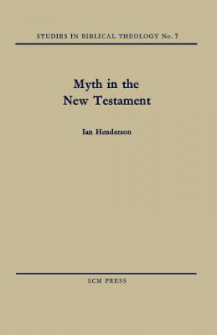 Książka Myth in the New Testament Ian Henderson