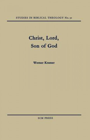 Könyv Christ, Lord, Son of God Werner Kramer