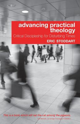 Knjiga Advancing Practical Theology Eric Stoddard