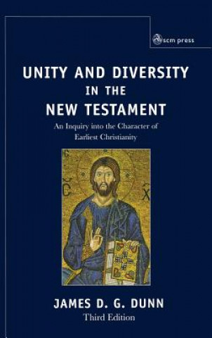 Książka Unity and Diversity in the New Testament James D. G. Dunn