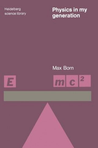 Kniha Physics in My Generation Max Born