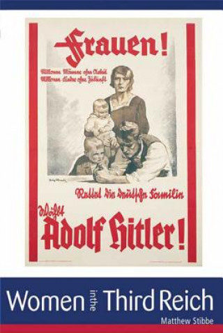 Kniha Women in the Third Reich Matthew Stibbe