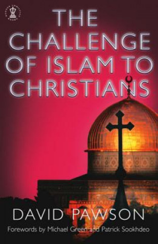 Carte Challenge of Islam to Christians David Pawson