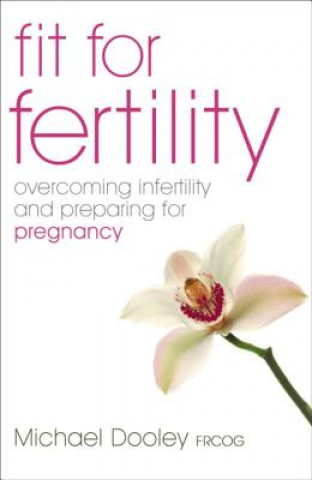 Kniha Fit For Fertility Michael Dooley