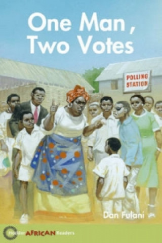 Carte Hodder African Readers: One Man, Two Votes Dan Fulani