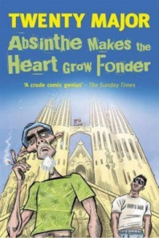 Kniha Absinthe Makes the Heart Grow Fonder Twenty Major