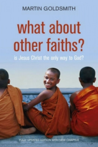 Kniha What About Other Faiths? Martin Goldsmith