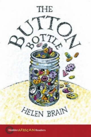 Carte Hodder African Readers: The Button Bottle Helen Brain