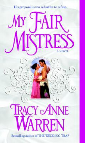 Kniha My Fair Mistress Tracy Anne Warren