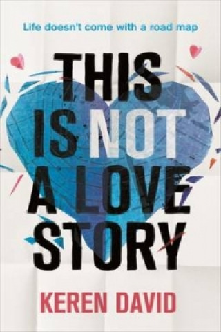 Buch This is Not a Love Story Keren David