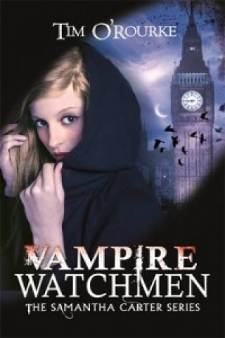 Knjiga Vampire Watchmen Tim O'Rourke