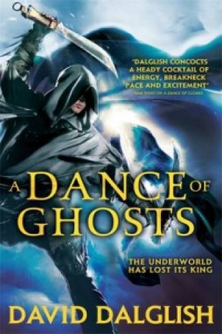 Kniha Dance of Ghosts David Dalglish