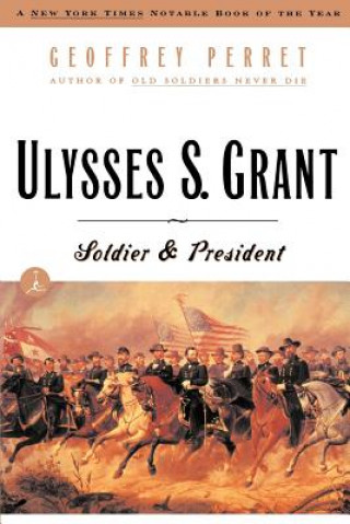 Carte Ulysses S. Grant Geoffrey Perret