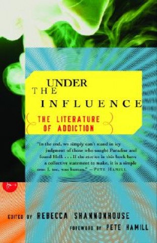 Buch Under The Influence Rebecca Shannonhouse