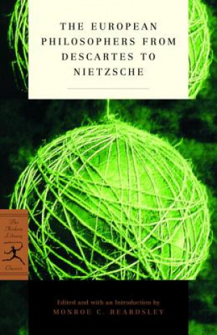 Kniha European Philosophers from Descartes to Nietzsche Monroe C. Beardsley