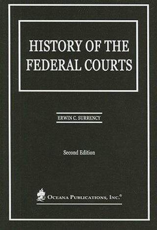 Książka History of the Federal Courts Erwin Surrency