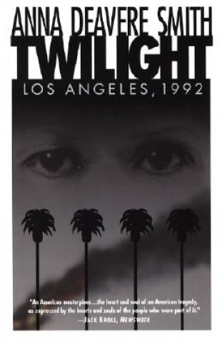 Kniha Twilight: Los Angeles, 1992 Anna Deavere Smith