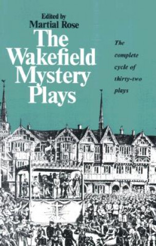 Kniha Rose Wakefield Mystery Plays Martin Rose