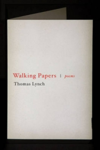 Carte Walking Papers Thomas Lynch