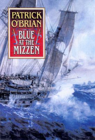 Книга Blue at the Mizzen Patrick O'Brian