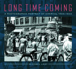 Książka Long Time Coming Michael Lesy