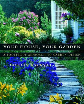 Kniha Your House, Your Garden Gordon Hayward