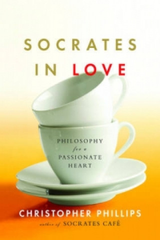 Carte Socrates in Love Christopher Phillips