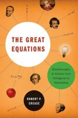 Kniha Great Equations Robert P. Crease