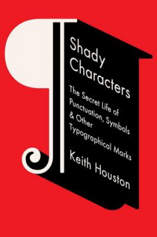 Kniha Shady Characters Keith Houston