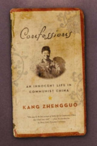 Книга Confessions Kang Zhengguo