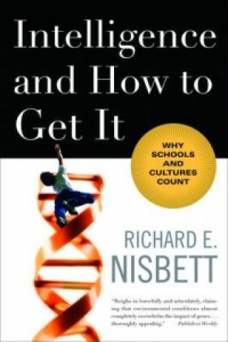 Kniha Intelligence and How to Get it Richard E. Nisbett