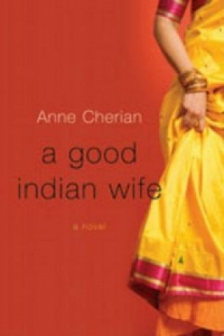 Könyv Good Indian Wife Anne Cherian