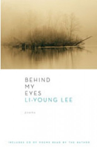 Carte Behind My Eyes Li-Young Lee