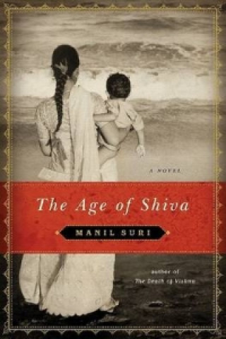 Livre Age of Shiva Manil Suri