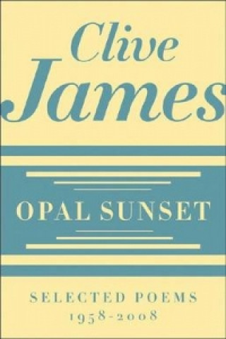 Kniha Opal Sunset Clive James