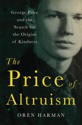 Könyv Price of Altruism Oren Harman