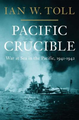 Книга Pacific Crucible Ian W. Toll