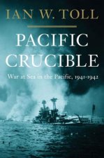 Könyv Pacific Crucible Ian W. Toll