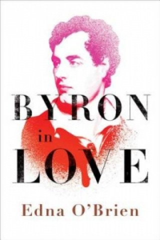 Książka Byron in Love Edna O'Brien