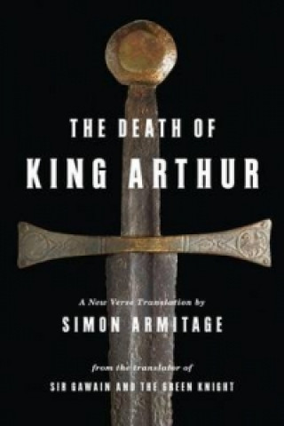 Buch Death of King Arthur Simon Armitage