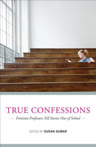 Libro True Confessions Susan Gubar